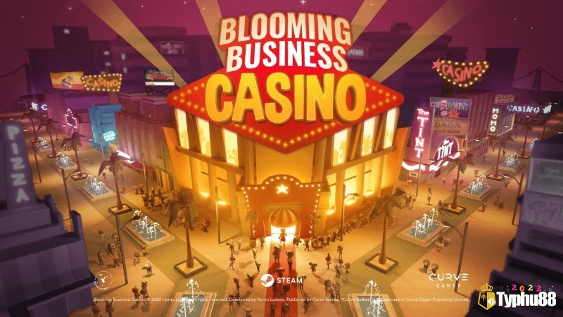 Blooming Business: Casino - game quản lý dòng bạc cực thú vị