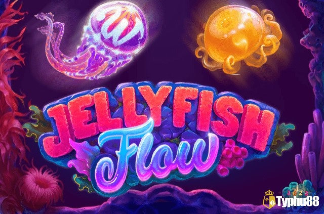 Cùng TYPHU88 review slot game Jellyfish Flow nhé!