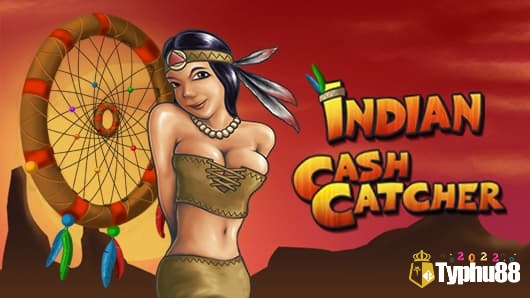 Indian Cash Catcher là sự kết hợp giữa văn hóa Ấn Độ và cuộc sống người Mỹ bản địa