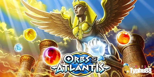 Tìm hiểu thông tin về tựa game Orbs of Atlantis