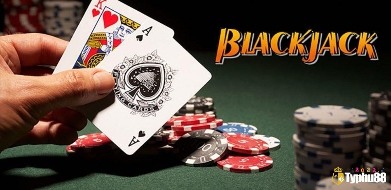 Tìm hiểu thông tin về game bài Blackjack