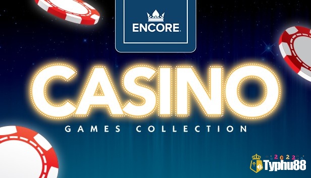 Cách tham gia Encore Casino Games như thế nào?