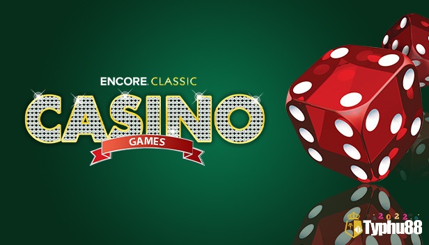 Tìm hiểu thông tin về Encore Casino Games