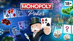 Monopoly Poker - Trò chơi bài miễn phí hỗ trợ trên mọi nền tảng