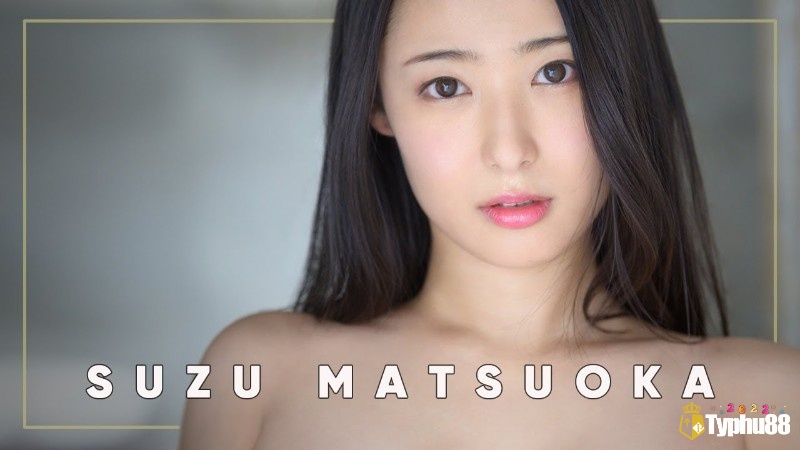 Suzu Matsuoka là một diễn viên JAV tài năng của Nhật Bản