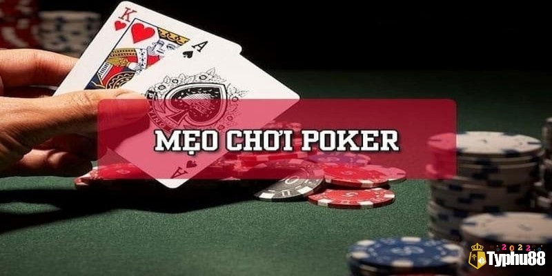 Khám phá các chiến thuật và mẹo chơi poker hiệu quả và thành công