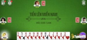 Game tiến lên miền nam - Chi tiết luật chơi, cách chơi hiệu quả