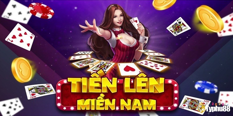 Cùng Typhu88 tìm hiểu Game bài tiến lên miền Nam là gì?