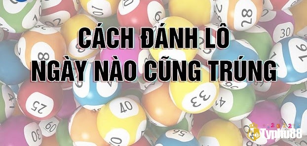 Áp dụng cách đánh lô đề miền nam phù hợp để tăng xác suất trúng giải