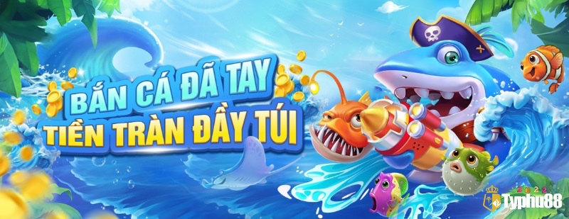 Cùng Typhu88 tìm hiểu về game bắn cá đổi thương và điểm thú vị thu hút nhiều người chơi nhé