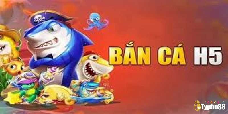 Game bắn cá H5 là một trò chơi bắn cá đổi thưởng hấp dẫn với đồ họa đẹp mắt