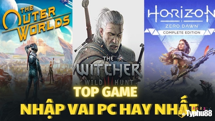 Game nhập vai hay trên PC mà bạn không thể bỏ qua 2025