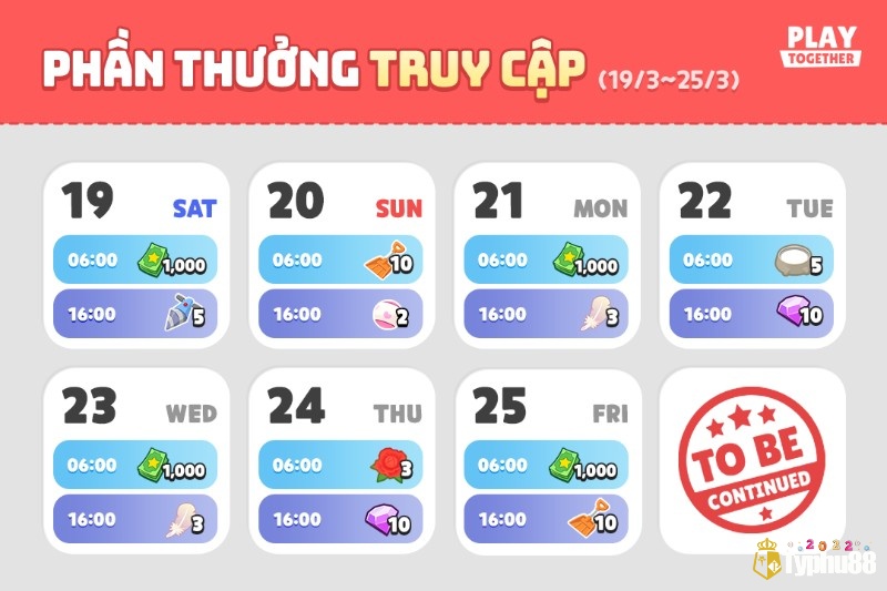 Đăng nhập hàng ngày và tham gia sự kiện để nhận phần thưởng giá trị.