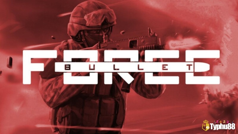 Bullet Force với trận đấu FPS hiện đại và hệ thống vũ khí phong phú